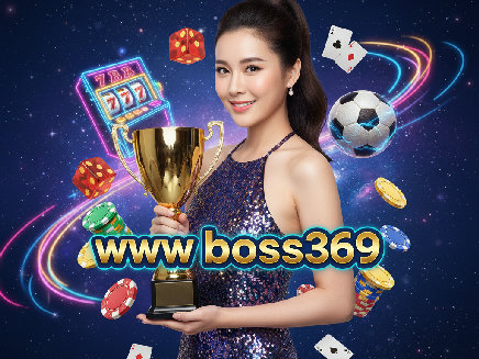 www boss369 สล็อต